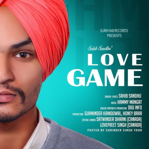Love Game Sahib Sandhu mp3 song download, Love Game Sahib Sandhu full album