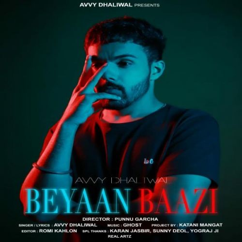 Beyaan Baazi Avvy Dhaliwal mp3 song download, Beyaan Baazi Avvy Dhaliwal full album