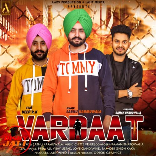 Vardaat Sabhu Karmuwala, Deep R K mp3 song download, Vardaat Sabhu Karmuwala, Deep R K full album