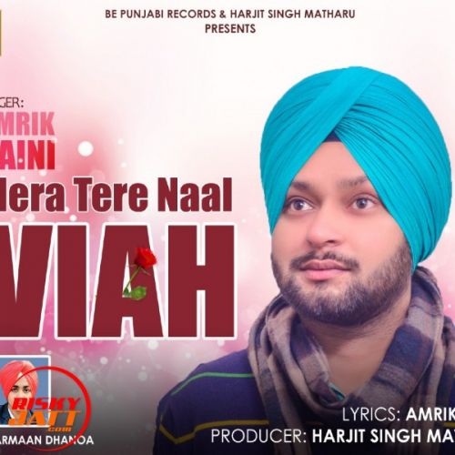 Mera Tere Nall Viavh Amrik Saini mp3 song download, Mera Tere Nall Viavh Amrik Saini full album