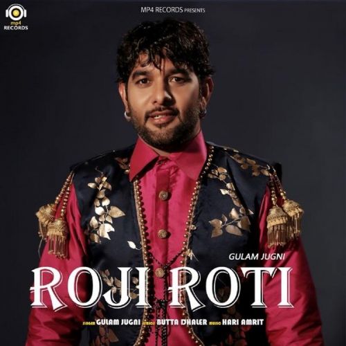 Roji Roti Gulam Jugni mp3 song download, Roji Roti Gulam Jugni full album