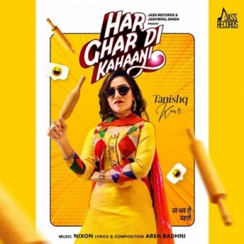 Har Ghar Di Kahaani Tanishq Kaur mp3 song download, Har Ghar Di Kahaani Tanishq Kaur full album