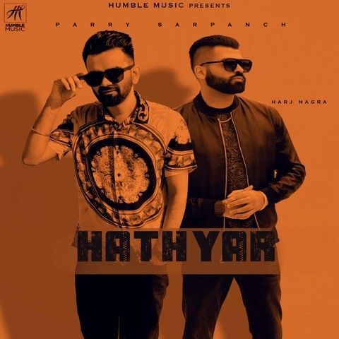 Hathyar Parry Sarpanch mp3 song download, Hathyar Parry Sarpanch full album