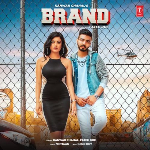Brand Kanwar Chahal mp3 song download, Brand Kanwar Chahal full album