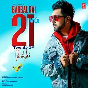 21 Va Babbal Rai, Gurlez Akhtar mp3 song download, 21 VA Babbal Rai, Gurlez Akhtar full album