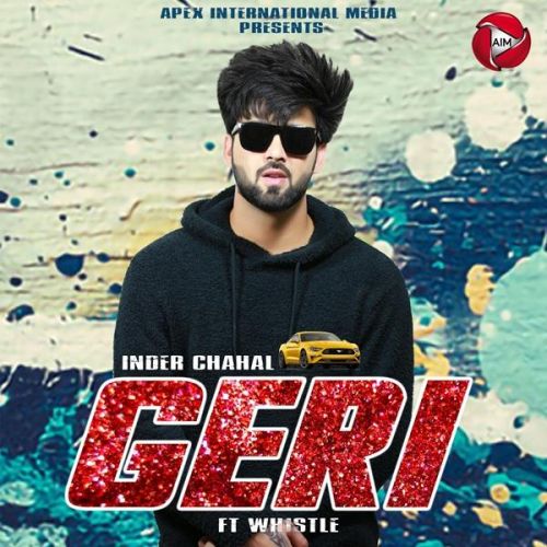Geri Inder Chahal, Whistle mp3 song download, Geri Inder Chahal, Whistle full album