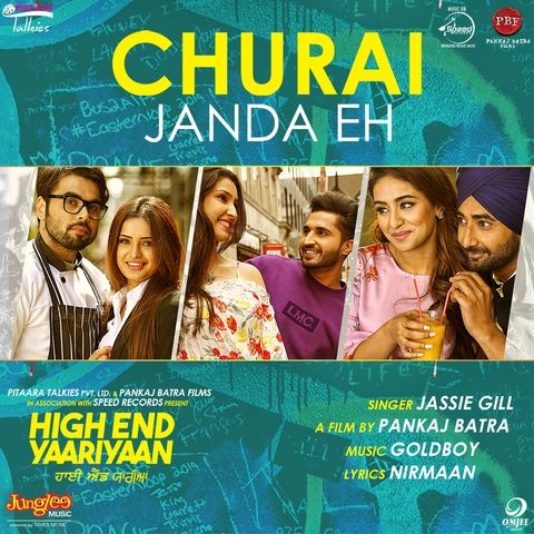 Churai Janda Eh (High End Yaariyaan) Jassi Gill mp3 song download, Churai Janda Eh (High End Yaariyaan) Jassi Gill full album