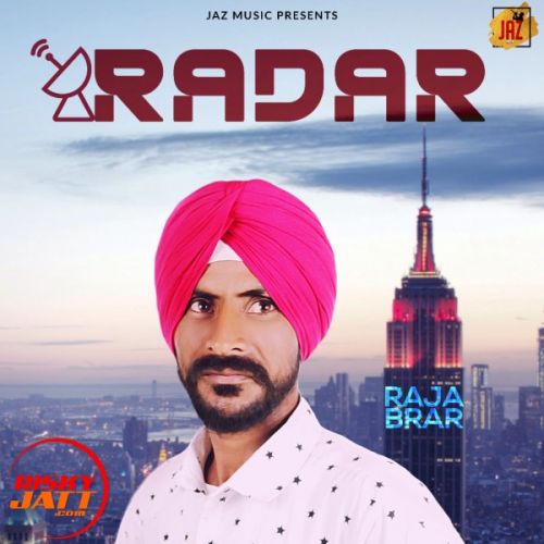 Radar Raja Brar mp3 song download, Radar Raja Brar full album