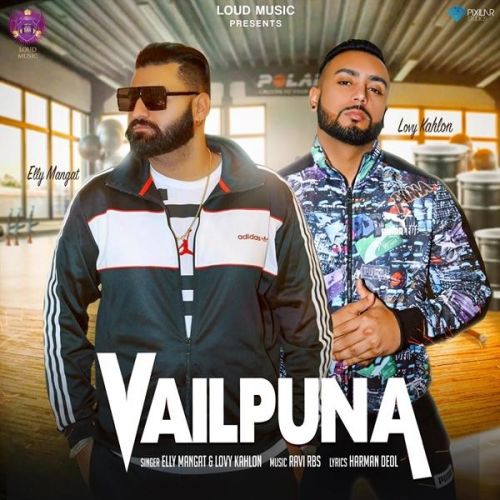 Vailpuna Elly Mangat, Lovy Kahlon mp3 song download, Vailpuna Elly Mangat, Lovy Kahlon full album