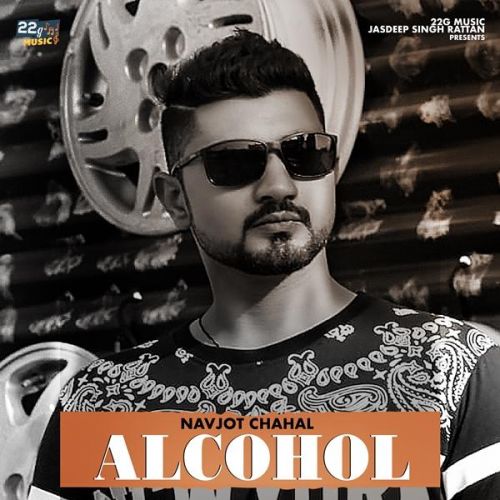 Alcohol Navjot Chahal mp3 song download, Alcohol Navjot Chahal full album