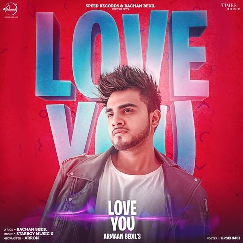 Love You Armaan Bedil mp3 song download, Love You Armaan Bedil full album