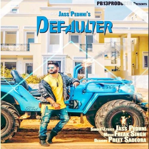 Defaulter Jass Pedhni mp3 song download, Defaulter Jass Pedhni full album
