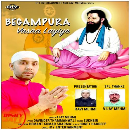 Begampura Vasaa Layiye Ajay Mehmi mp3 song download, Begampura Vasaa Layiye Ajay Mehmi full album