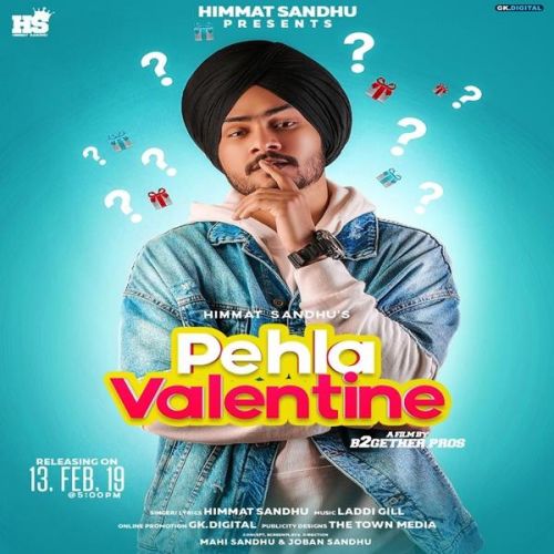 Pehla Valentine Himmat Sandhu mp3 song download, Pehla Valentine Himmat Sandhu full album
