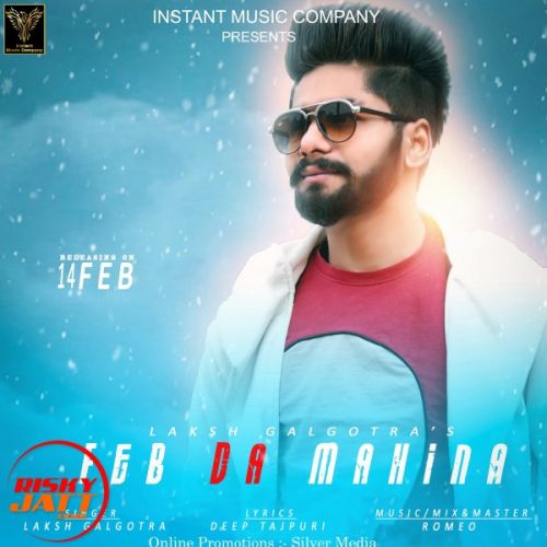 Feb Da Mahina Laksh Galgotra mp3 song download, Feb Da Mahina Laksh Galgotra full album