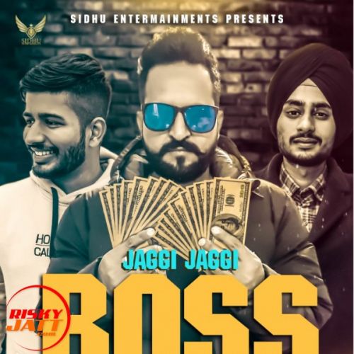 Boss Life Jaggi Jaggi mp3 song download, Boss Life Jaggi Jaggi full album