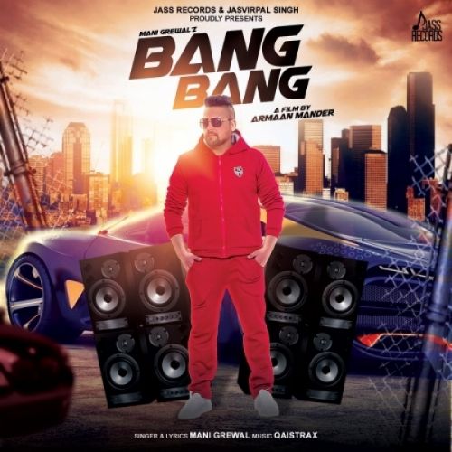 Bang Bang Mani Grewal mp3 song download, Bang Bang Mani Grewal full album