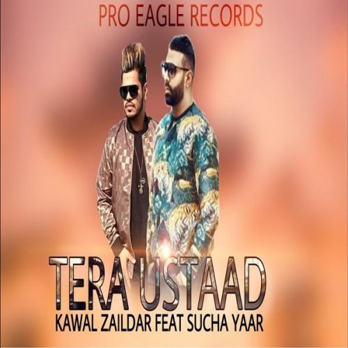 Tera Ustaad Kawal Zaildar, Sucha Yaar mp3 song download, Tera Ustaad Kawal Zaildar, Sucha Yaar full album