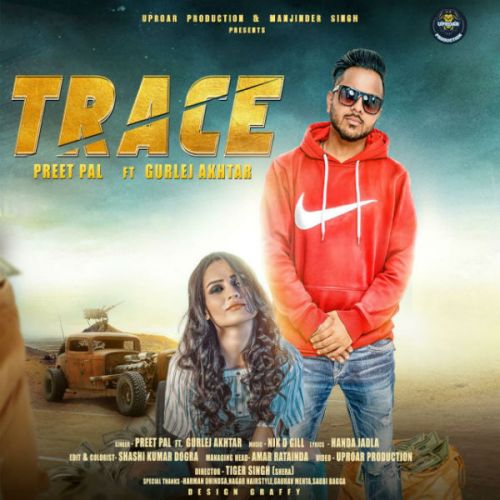 Trace Preet Pal, Gurlej Akhtar mp3 song download, Trace Preet Pal, Gurlej Akhtar full album