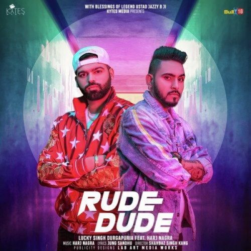 Rude Dude Lucky Singh Durgapuria mp3 song download, Rude Dude Lucky Singh Durgapuria full album