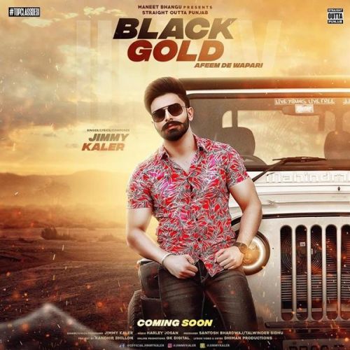 Black Gold (Afeem De Wapari) Jimmy Kaler mp3 song download, Black Gold (Afeem De Wapari) Jimmy Kaler full album