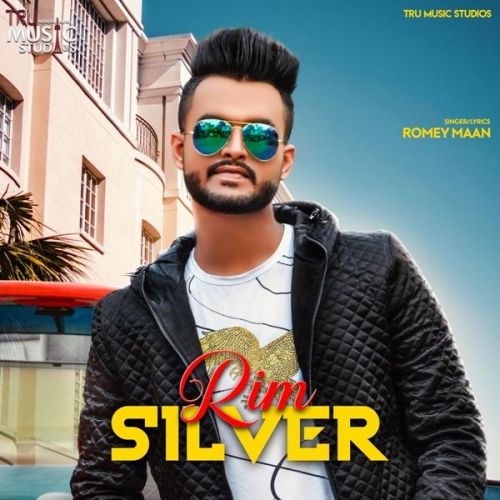 Rim Silver Romey Maan mp3 song download, Rim Silver Romey Maan full album