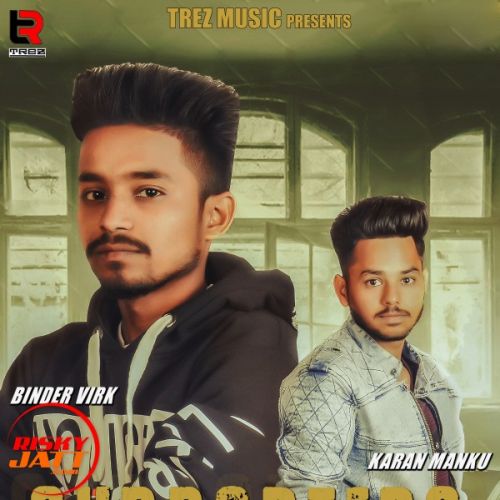 Supporters Binder Virk, Karan Manku mp3 song download, Supporters Binder Virk, Karan Manku full album