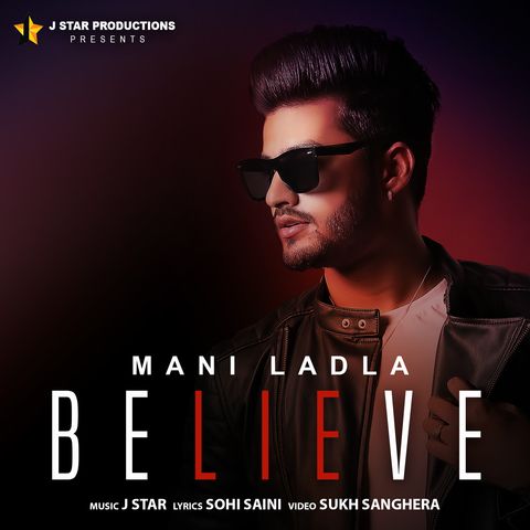 Believe Mani Ladla mp3 song download, Believe Mani Ladla full album