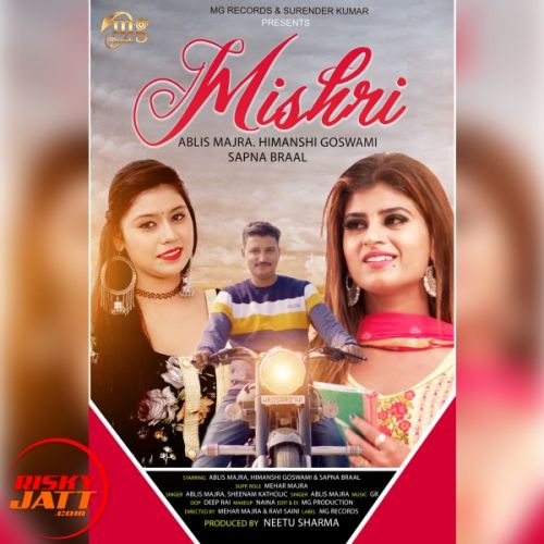 Mishri Ablis Majra, Himanshi Goswami, Sapna Braal mp3 song download, Mishri Ablis Majra, Himanshi Goswami, Sapna Braal full album