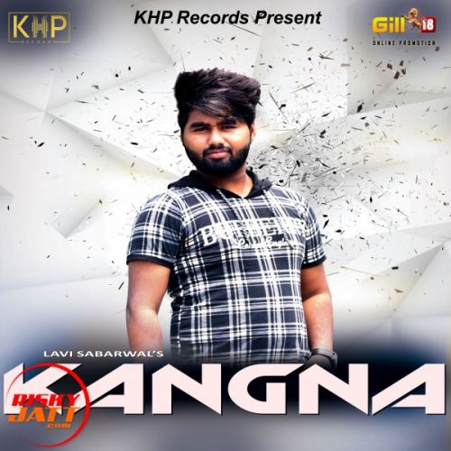 Kangna Lavi Sabharwal mp3 song download, Kangna Lavi Sabharwal full album