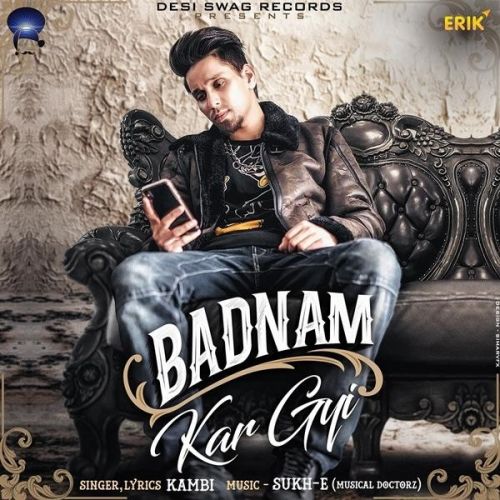 Badnam Kar Gyi Kambi mp3 song download, Badnam Kar Gyi Kambi full album