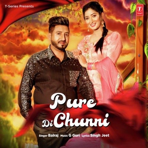 Pure Di Chunni Balraj mp3 song download, Pure Di Chunni Balraj full album