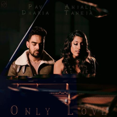 Only Love Anjali Taneja mp3 song download, Only Love Anjali Taneja full album