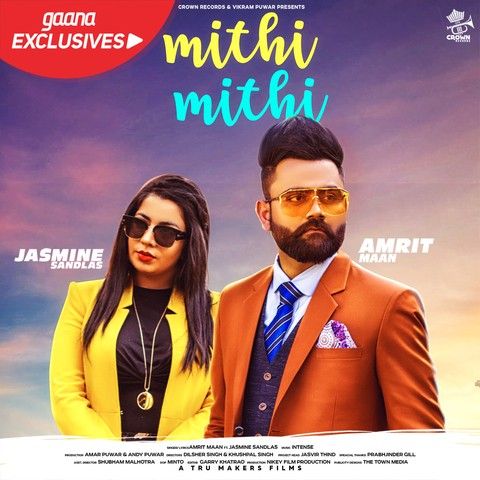 Mithi Mithi Amrit Maan, Jasmine Sandlas mp3 song download, Mithi Mithi Amrit Maan, Jasmine Sandlas full album