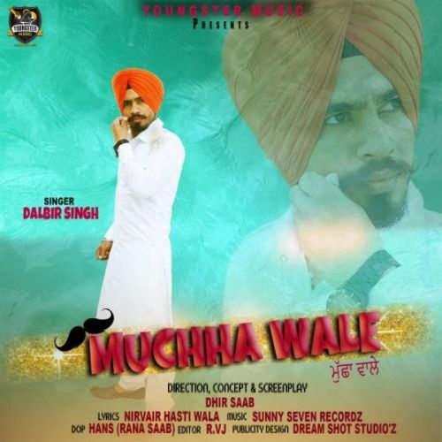 Muchha Wale Dalbir Singh mp3 song download, Muchha Wale Dalbir Singh full album