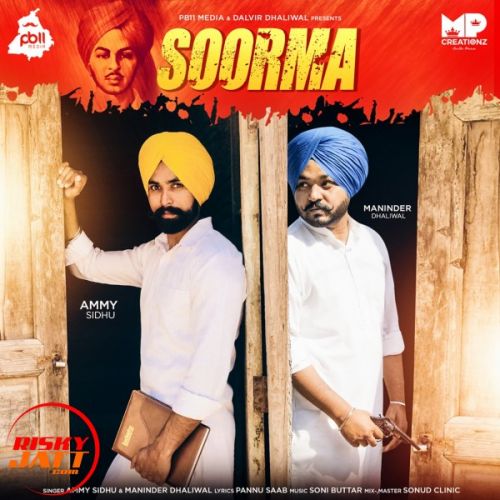 Soorma Maninder Dhaliwal, Ammy Sidhu mp3 song download, Soorma Maninder Dhaliwal, Ammy Sidhu full album