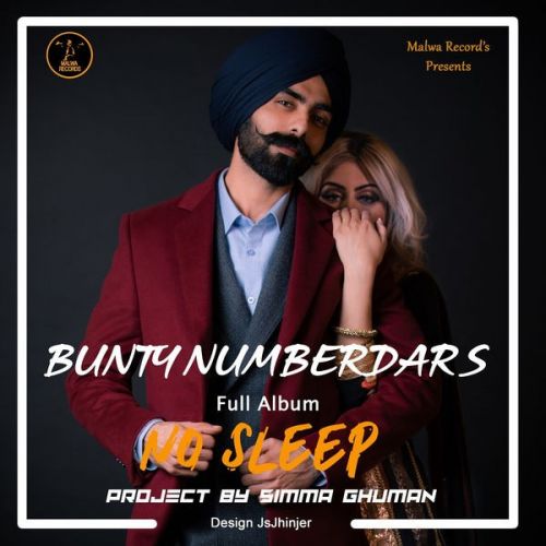 Asool Jatt De Bunty Numberdar mp3 song download, No Sleep Bunty Numberdar full album