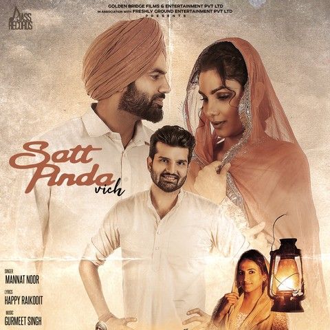 Satt Pinda Vich (Yaara Ve) Mannat Noor mp3 song download, Satt Pinda Vich (Yaara Ve) Mannat Noor full album