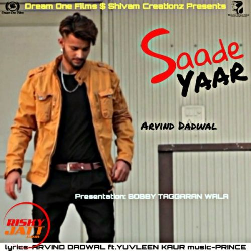 Saade Yaar Arvind Dadwal mp3 song download, Saade Yaar Arvind Dadwal full album