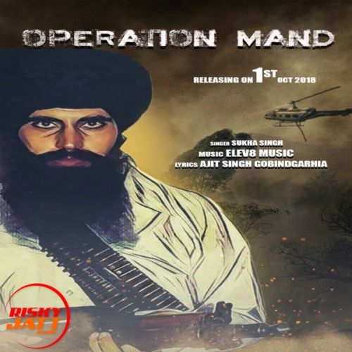 Operation Mand Sukha Singh mp3 song download, Operation Mand Sukha Singh full album