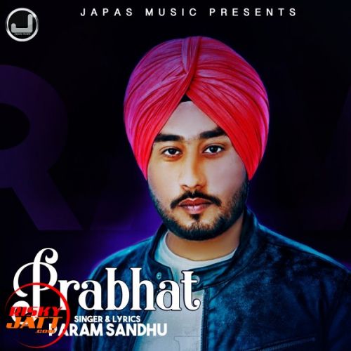 Prabhat Param Sandhu mp3 song download, Prabhat Param Sandhu full album
