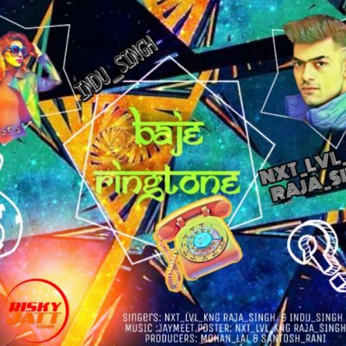 Baje ringtone Raja Singh, Indu Singh mp3 song download, Baje ringtone Raja Singh, Indu Singh full album