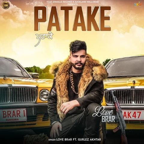 Patake Love Brar, Gurlez Akhtar mp3 song download, Patake Love Brar, Gurlez Akhtar full album