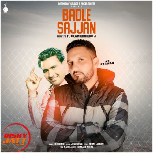 Badle Sajjan AS Parmar mp3 song download, Badle Sajjan AS Parmar full album