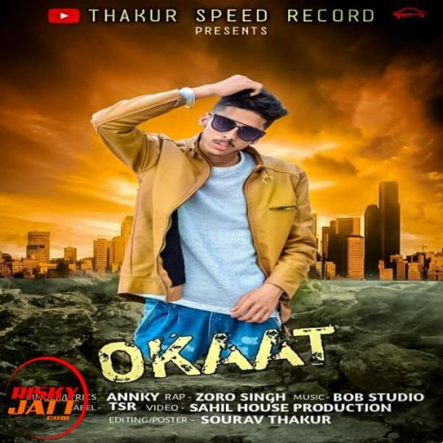 Okaat Annky, Zoro Singh mp3 song download, Okaat Annky, Zoro Singh full album
