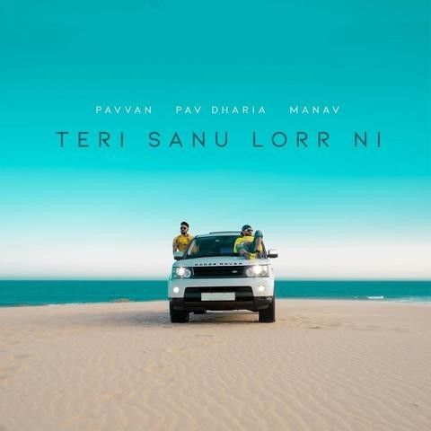 Teri Sanu Lorr Ni Pav Dharia, Pavvan mp3 song download, Teri Sanu Lorr Ni Pav Dharia, Pavvan full album