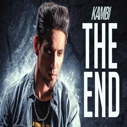 The End Kambi Rajpuria mp3 song download, The End Kambi Rajpuria full album