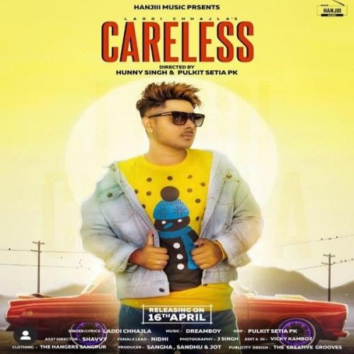 Careless Laddi Chhajla mp3 song download, Careless Laddi Chhajla full album