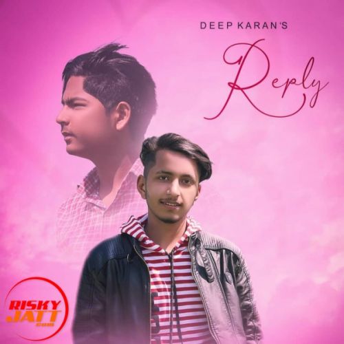 Reply Deep Karan mp3 song download, Reply Deep Karan full album