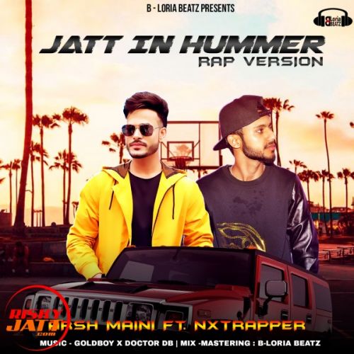 Jatt in Hummer (rap Version) Arsh Maini, Nxtrapper mp3 song download, Jatt in Hummer (rap Version) Arsh Maini, Nxtrapper full album